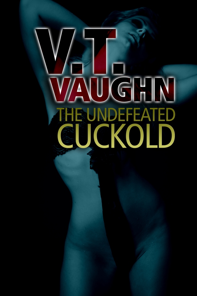 The Undefeated Cuckold